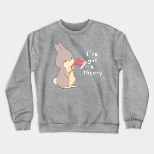 Buffy "I've got a theory" quote Crewneck Sweatshirt